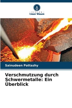 Paperback Verschmutzung durch Schwermetalle: Ein Überblick [German] Book