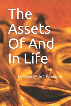 Paperback The Assets Of And In Life Book