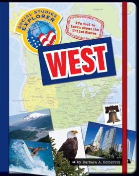 It's Cool to Learn about the United States: West - Book  of the It's Cool to Learn About the United States