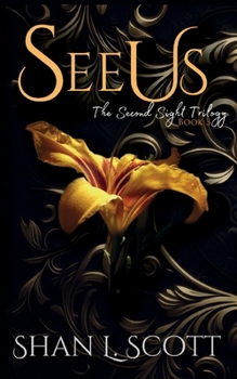 See Us - Book #3 of the Second Sight