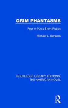 Hardcover Grim Phantasms: Fear in Poe's Short Fiction Book
