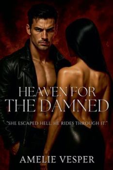 Heaven for the Damned
