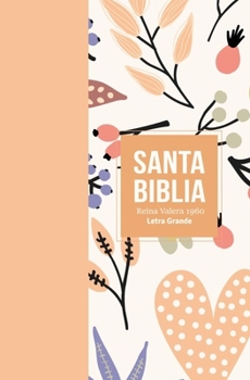 Leather Bound Biblia Rvr 1960 Letra Grande Tamaño Manual Símil Piel Naranja Claro(bible Rvr 1960 Large Print Handsize Leatherlike Light Orange (Spanish Edition) [Spanish] Book