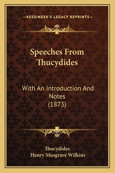 Paperback Speeches From Thucydides: With An Introduction And Notes (1873) Book