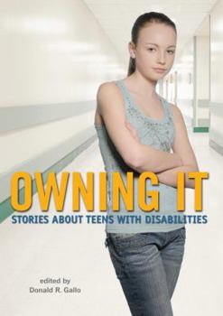 Hardcover Owning It: Stories about Teens with Disabilities Book