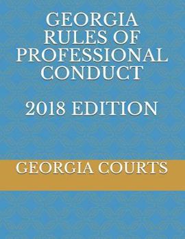 Paperback Georgia Rules of Professional Conduct 2018 Edition Book
