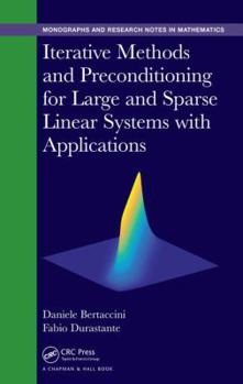 Hardcover Iterative Methods and Preconditioning for Large and Sparse Linear Systems with Applications Book