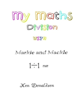 Paperback My Maths with Markie and Mackle: Division Book