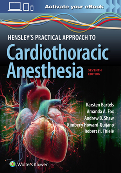 Paperback Hensley's Practical Approach to Cardiothoracic Anesthesia: Print + eBook with Multimedia Book