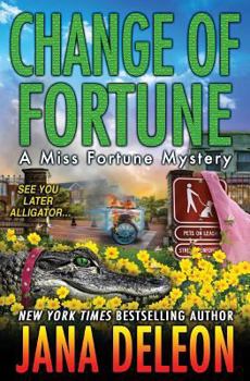 Change of Fortune - Book #11 of the Miss Fortune Mystery