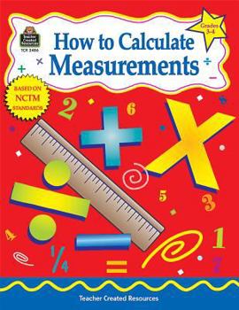 Paperback How to Calculate Measurements, Grades 3-4 Book