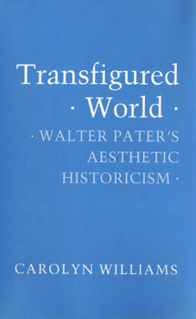Hardcover Transfigured World: An Excursion in the History of Ideas from Abelard to Leibniz Book