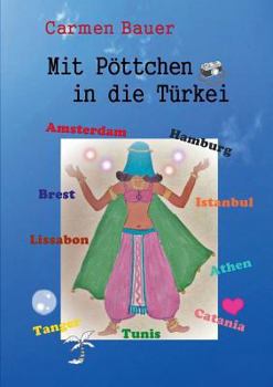 Paperback Mit Pöttchen in die Türkei [German] Book