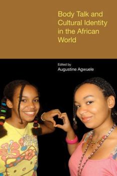Paperback Body Talk and Cultural Identity in the African World Book