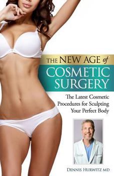 Paperback The New Age of Cosmetic Surgery Book