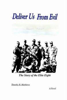 Paperback Deliver Us from Evil: The Story of the Elite Eight Book