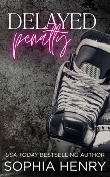DELAYED PENALTY: An Enemies to Lovers Romance (Detroit Aviators Hockey)