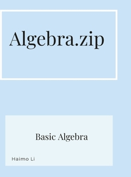 Hardcover Algebra.zip: Basic Algebra I Book