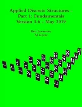 Paperback Applied Discrete Structures - Part 1: Fundamentals Book