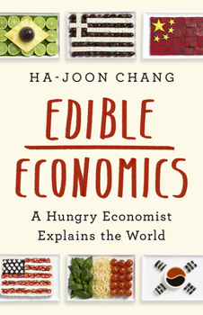 Hardcover Edible Economics: A Hungry Economist Explains the World Book