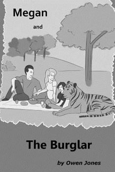 Paperback Megan and the Burglar: A Spirit Guide, A Ghost Tiger and One Scary Mother! Book