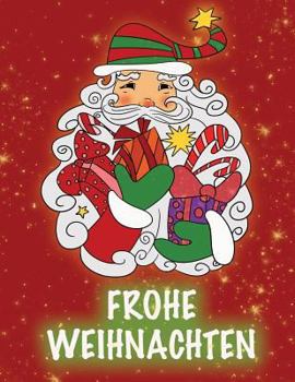 Paperback Frohe Weihnachten: Malbuch [German] Book