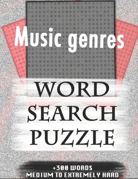 Paperback Music genres WORD SEARCH PUZZLE +300 WORDS Medium To Extremely Hard: AND MANY MORE OTHER TOPICS, With Solutions, 8x11' 80 Pages, All Ages: Kids 7-10, Book