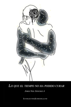 Paperback Lo que el tiempo no ha podido curar [Spanish] Book