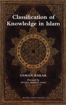 Paperback Classification of Knowledge in Islam: A Study in Islamic Philosophies of Science Book