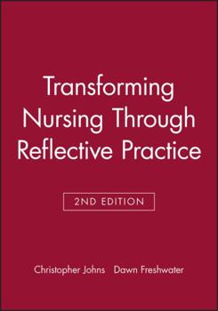 Paperback Transforming Nursing Through Reflective Practice Book