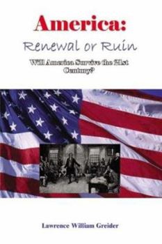 Paperback America: Renewal or Ruin Will America Survive the 21st Century? Book