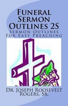 Paperback Funeral Sermon Outlines 2S: Sermon Outlines For Easy Preaching Book