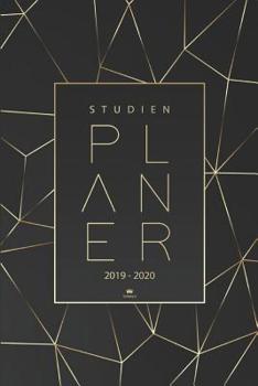 Studienplaner 2019 2020: Terminplaner und Kalender von August 2019 bis September 2020 Semesterkalender, Studienplaner und Studentenkalender 2019 - 2020
