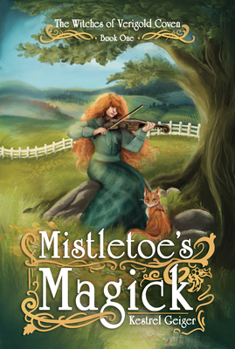 Paperback Mistletoe Magick: The Witches of Verigold Coven Book