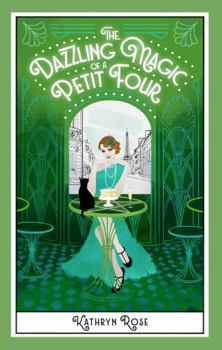 Paperback The Dazzling Magic of a Petit Four Book