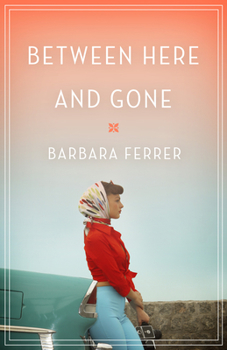 Paperback Between Here and Gone Book