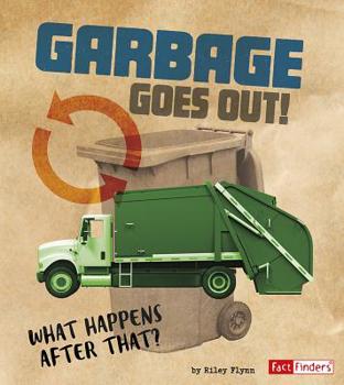 Paperback Garbage Goes Out!: What Happens After That? Book