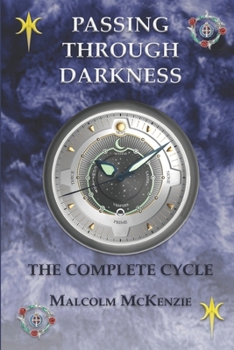 Paperback Passing Through Darkness: The Complete Cycle Book