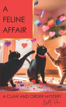 A Feline Affair: A Claw And Order Mystery (Claw & Order Series)