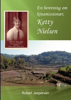 Paperback En beretning om kinamissionær, Ketty Nielsen [Danish] Book