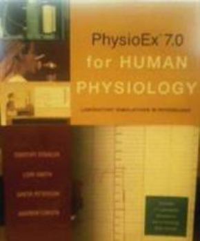Hardcover Physioex 7.0 for Human Physiology: Laboratory Simulations in Physiology Book
