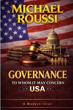 Governance: To Whom It May Concern (USA): A Modern Issue (Cost of Living USA Series)