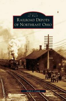 Hardcover Railroad Depots of Northeast Ohio Book