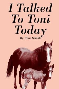 Paperback I Talked to Toni Today Book