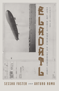 Paperback Eladatl: A History of the East Los Angeles Dirigible Air Transport Lines Book