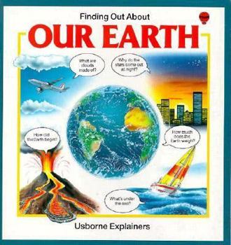 Finding Out About Our Earth - Book  of the Usborne Explainers