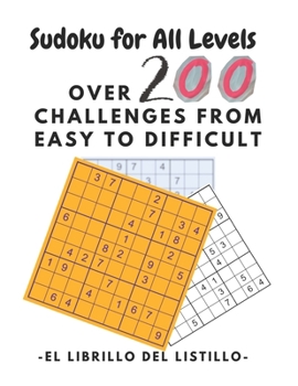 Paperback Sudoku for All Levels: Over 200 Challenges from Easy to Difficult: El Librillo del Listillo Book