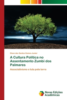 Paperback A Cultura Política no Assentamento Zumbi dos Palmares [Portuguese] Book