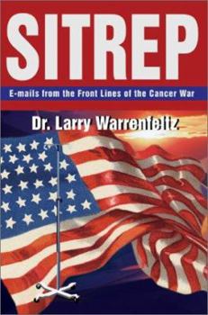 Paperback Sitrep: E-mails from the Front Lines of the Cancer War Book