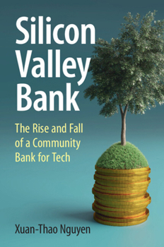 Paperback Silicon Valley Bank: The Rise and Fall of a Community Bank for Tech Book